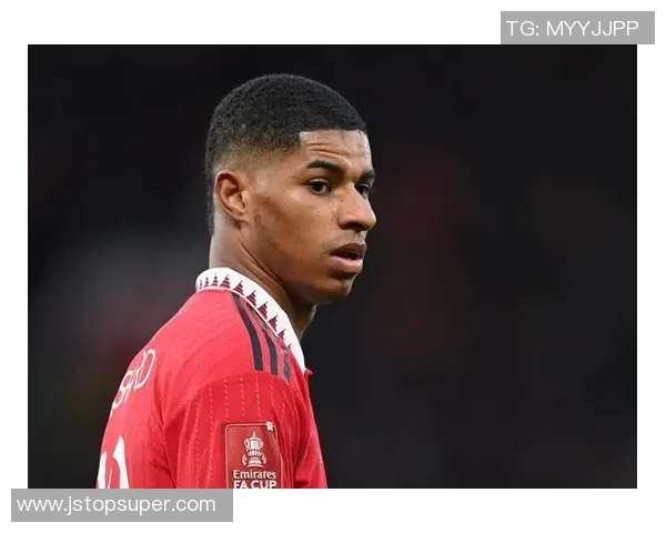 拉什福德：从青训新星到英超巨星的成长之路与未来展望